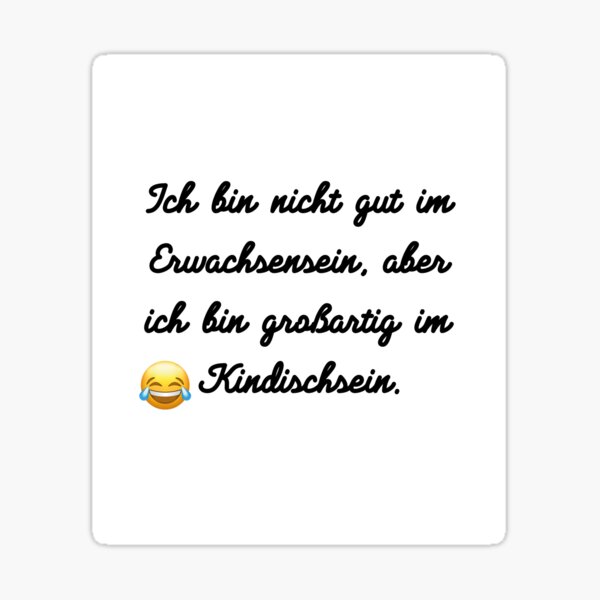 Artikel-Vorschau von Ich bin nicht gut im Erwachsensein, aber ich bin großartig im Kindischsein., designt und verkauft von KrafterMumford.