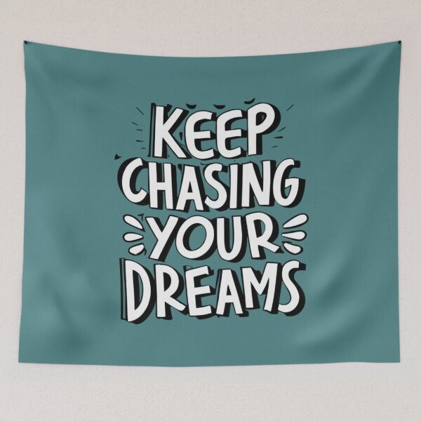 Item preview, Keep Chasing Your Dreams designed and sold by Sketch-Shack.