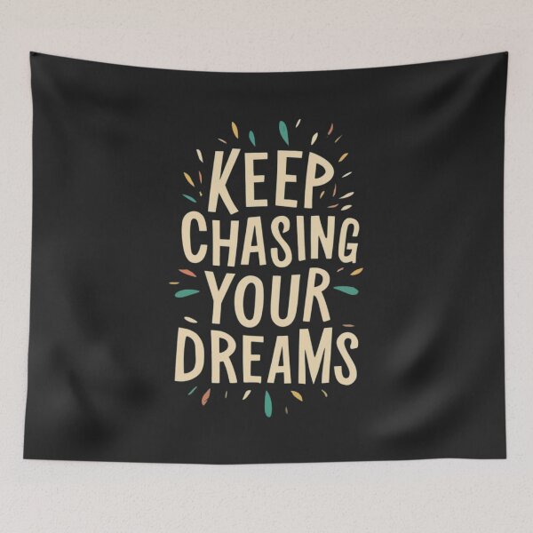 Item preview, Keep Chasing Your Dreams designed and sold by Sketch-Shack.
