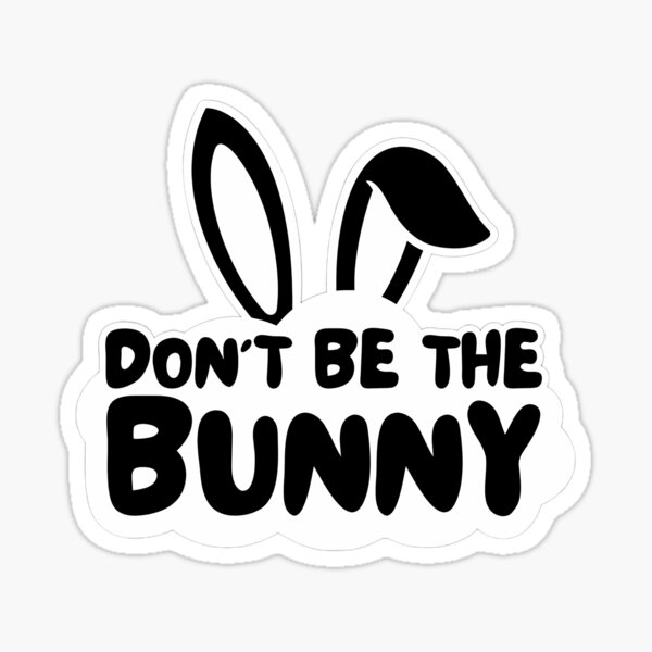 Item preview, Don't be the bunny - urinetown designed and sold by peony-design.