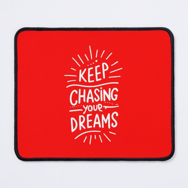 Item preview, Keep Chasing Your Dreams designed and sold by Sketch-Shack.