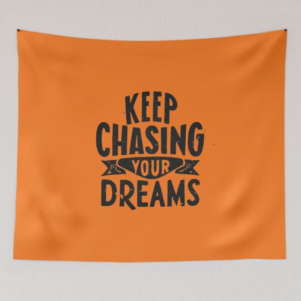 Item preview, Keep Chasing Your Dreams designed and sold by Sketch-Shack.