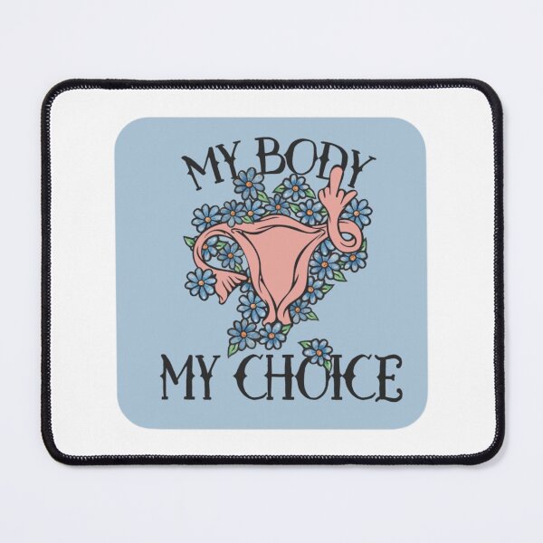 Item preview, My Body My Choice designed and sold by yeehawboyy.