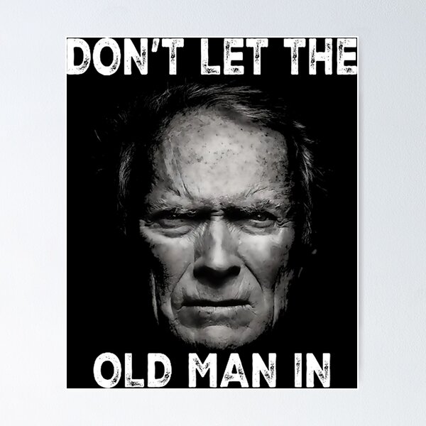 Artikel-Vorschau von Lass den alten Mann nicht rein, Clint-Schauspieler Eastwood, Toby Keith – The Mule, designt und verkauft von FashionArtBrod.