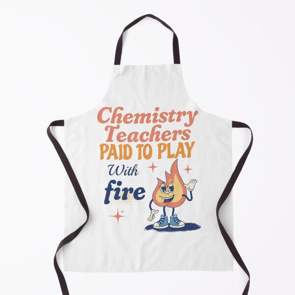 Item preview, Chemistry Teachers Paid to Play with Fire designed and sold by petplushuman.