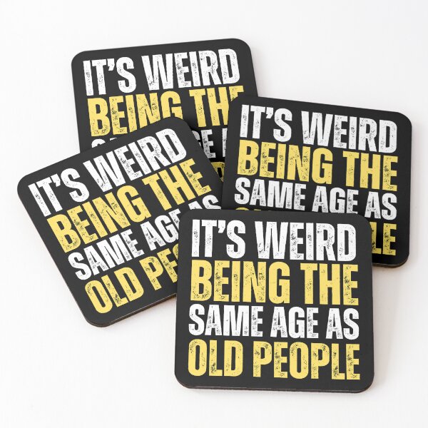 Item preview, It is weird being the same age as old people (vintage distressed) 03 designed and sold by Gilby-Designs.
