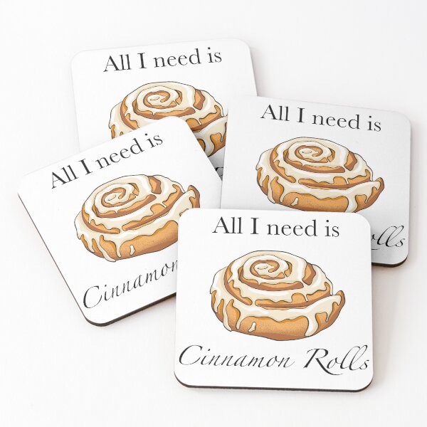 Item preview, All I Need Is Cinnamon Rolls ' designed and sold by luvrest.