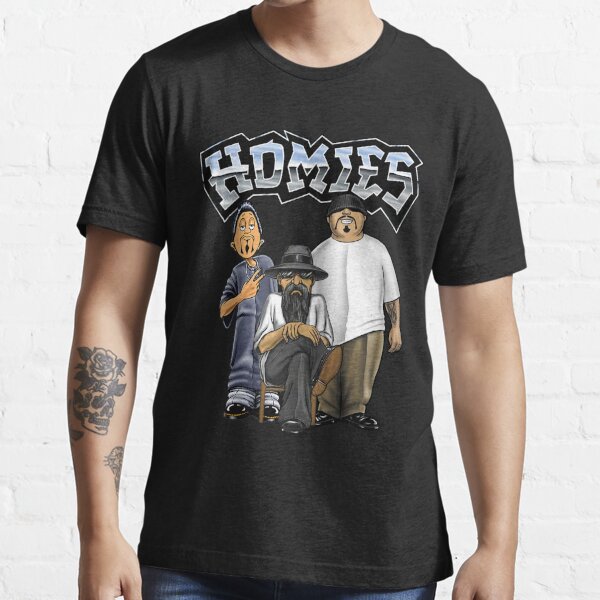 Homies T-Shirts for Sale