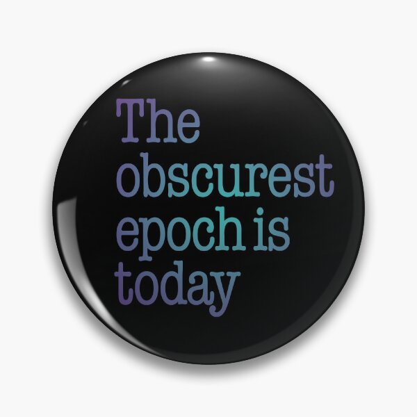 Item preview, The obscurest epoch is today. v.1 designed and sold by x1brett.