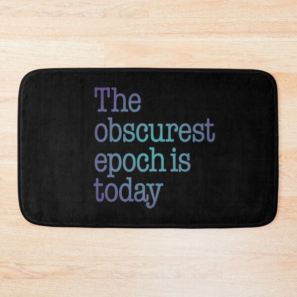 Item preview, The obscurest epoch is today. v.1 designed and sold by x1brett.