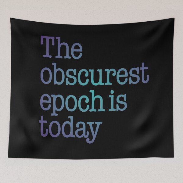 Item preview, The obscurest epoch is today. v.1 designed and sold by x1brett.