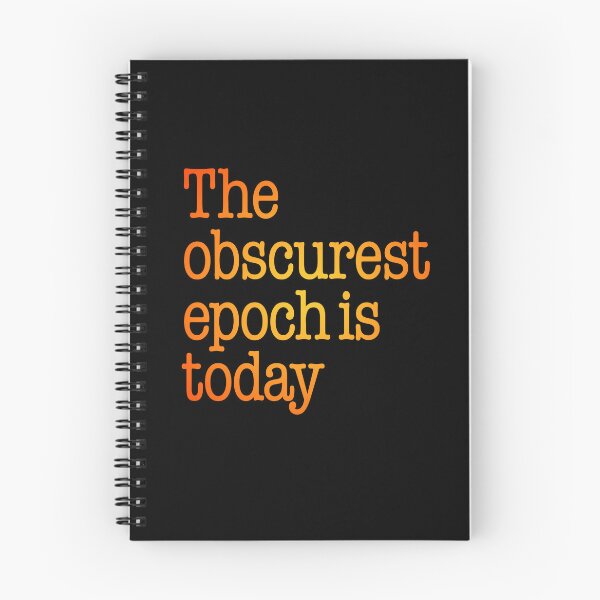 Item preview, The obscurest epoch is today. v.4 designed and sold by x1brett.