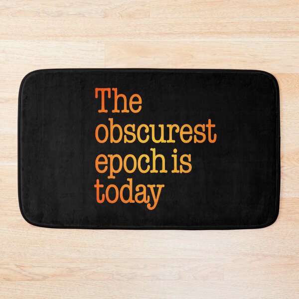 Item preview, The obscurest epoch is today. v.4 designed and sold by x1brett.
