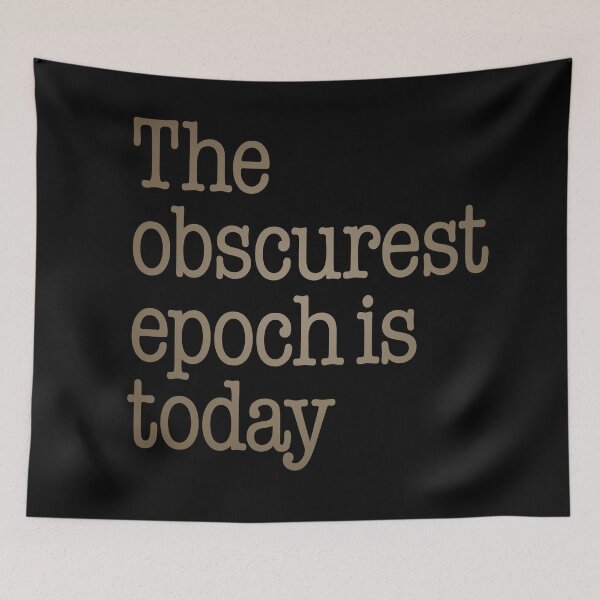 Item preview, The obscurest epoch is today. v.7 designed and sold by x1brett.