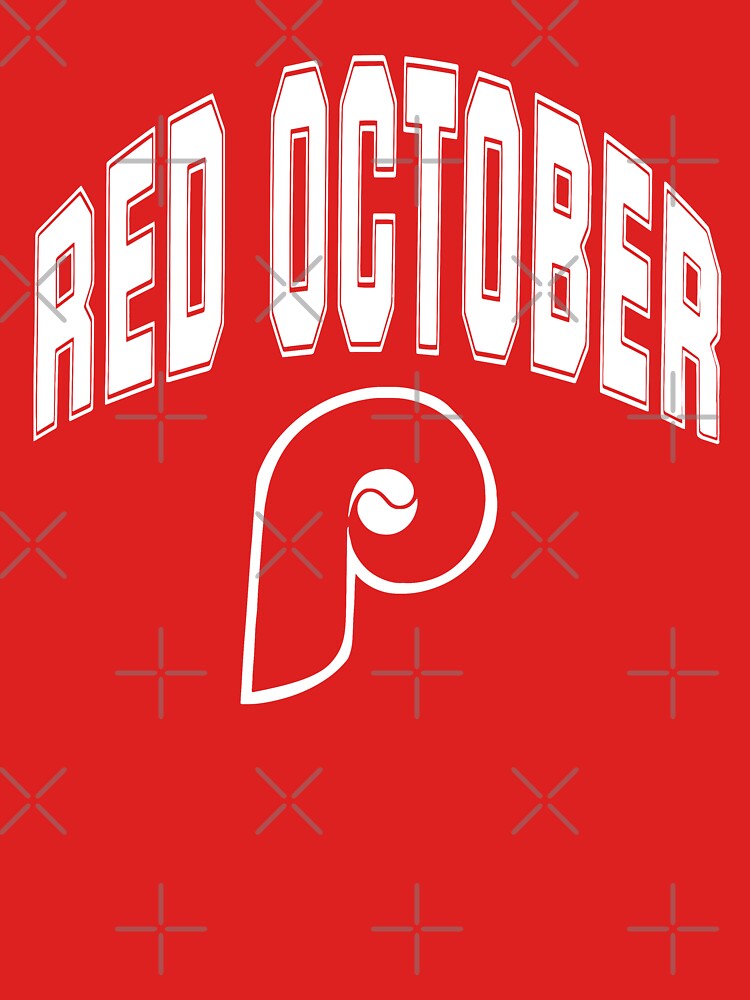 Red October Philadelphia Baseball Phillies Fans Philly Essential