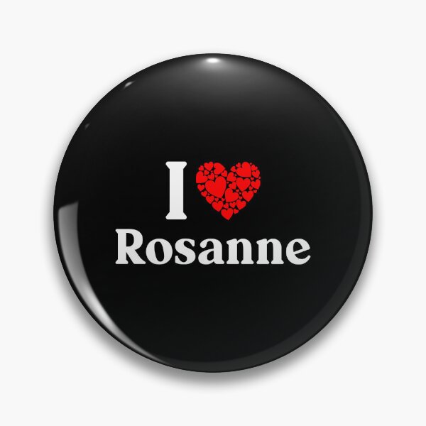 Item preview, Rosanne Heart - I Love Rosanne designed and sold by MiraclePitts.