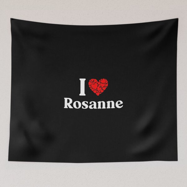 Item preview, Rosanne Heart - I Love Rosanne designed and sold by MiraclePitts.