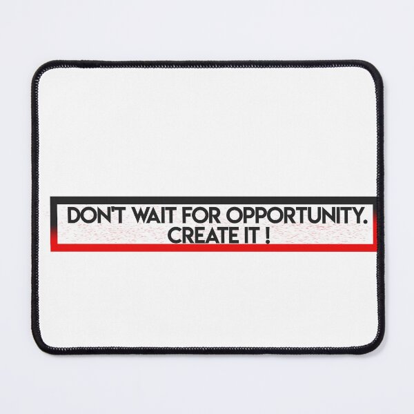 Item preview, "DON'T WAIT FOR OPPORTUNITY. CREATE IT" (Motivational Quates ) Sigma Male,Man Respect designed and sold by risingdigitall.