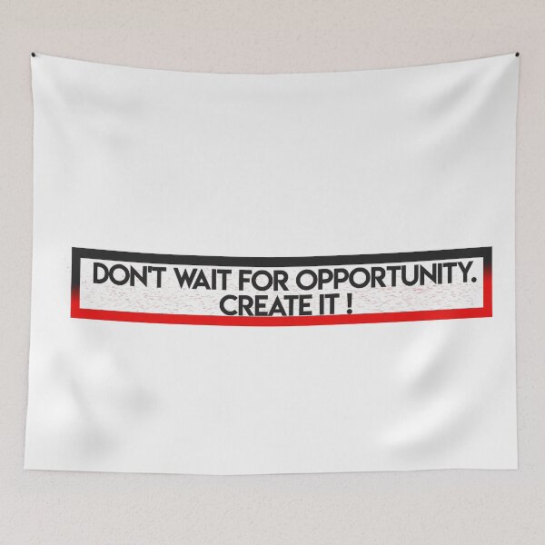 Item preview, "DON'T WAIT FOR OPPORTUNITY. CREATE IT" (Motivational Quates ) Sigma Male,Man Respect designed and sold by risingdigitall.