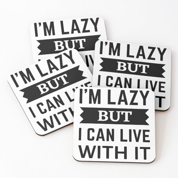 Item preview, I'm lazy but i can live with it funny quote designed and sold by mysteriousquote.