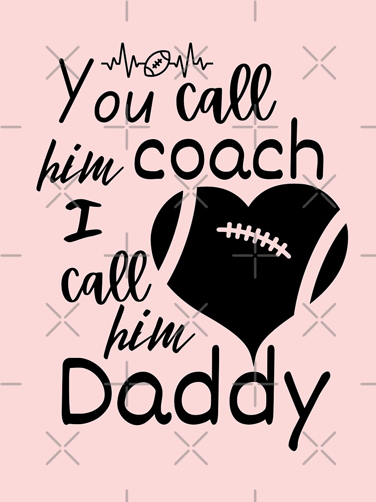 You Call Him Coach I Call Him Daddy Baseball Outfit Raglan Top And Pants