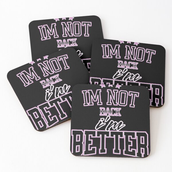 Item preview, Im Not Back Im Better designed and sold by Affyboss6.