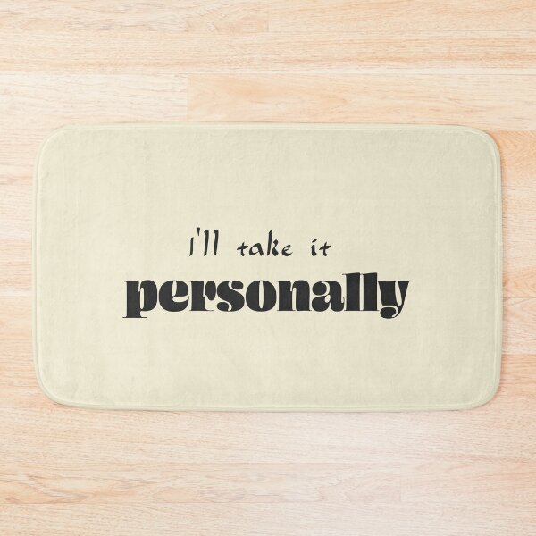 Item preview, I’ll take it personally - Soft Cream Background designed and sold by Daniel-DL.