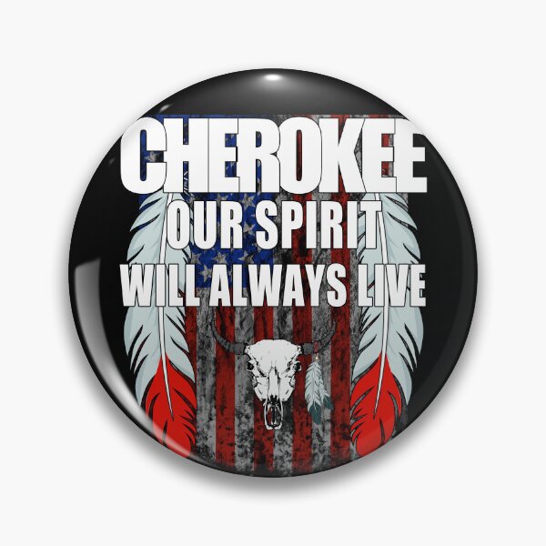 Item preview, Cherokee our spirit will always live designed and sold by CarrieTDesigns.