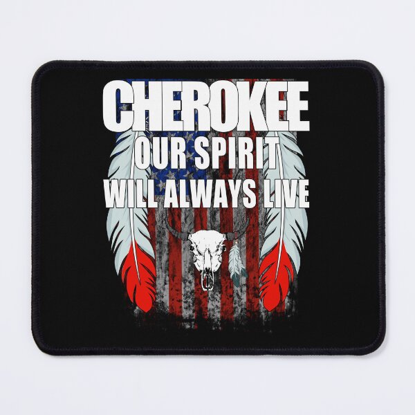 Item preview, Cherokee our spirit will always live designed and sold by CarrieTDesigns.