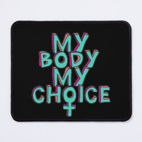 Item preview, My Body My Choice designed and sold by stayathomegamer.