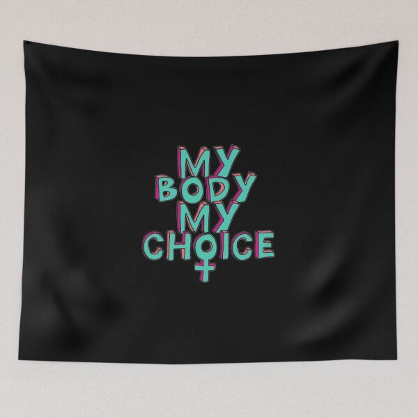 Item preview, My Body My Choice designed and sold by stayathomegamer.