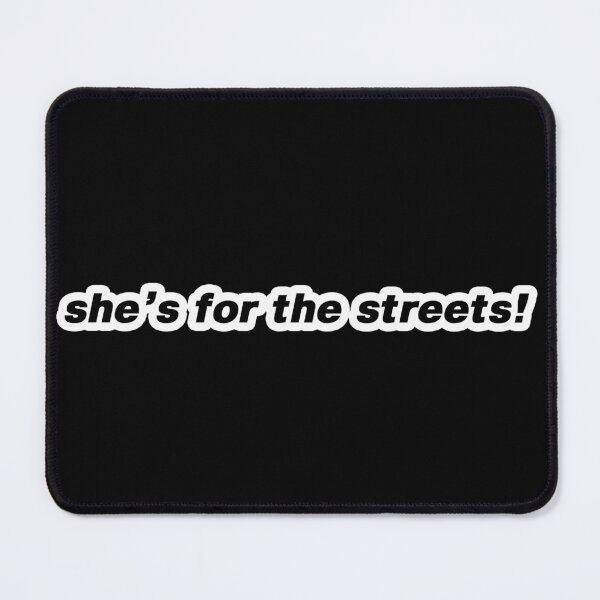 Item preview, she’s for the streets designed and sold by Gotta Escape.
