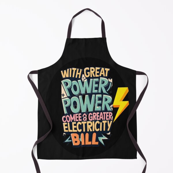 Item preview, With Great Power Comes A Greater Electricity Bill! designed and sold by HanaiPrint.
