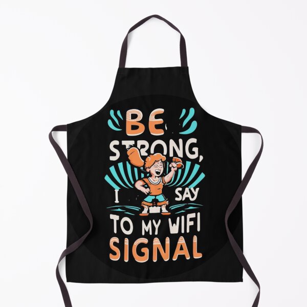 Item preview, Sé fuerte, le digo a mi señal WIFI designed and sold by HanaiPrint.