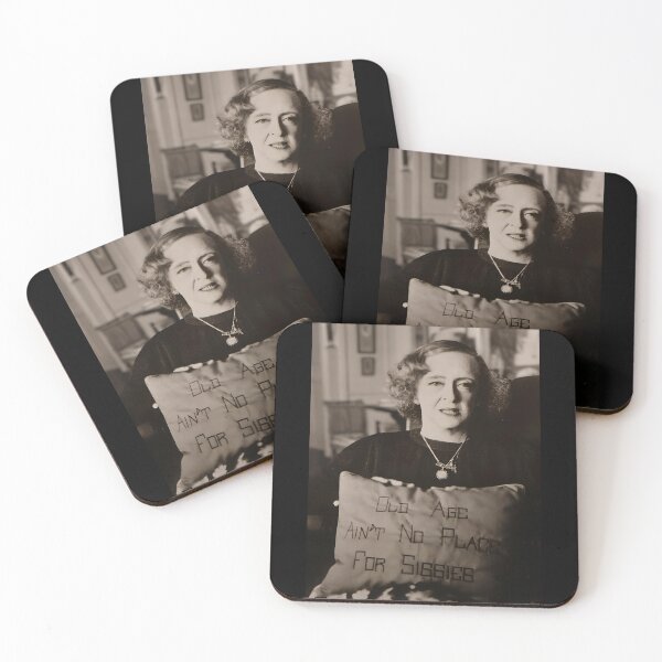 Item preview, Bette Davis quote "Old Age Ain't No Place for Sissies" designed and sold by Lindaco.