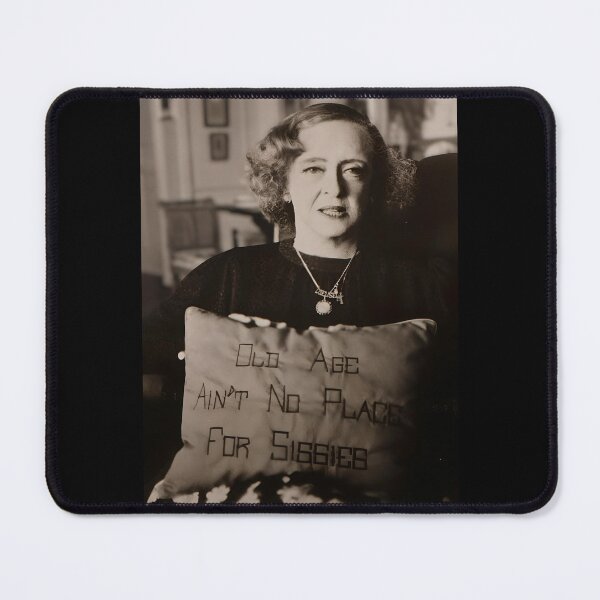 Item preview, Bette Davis quote "Old Age Ain't No Place for Sissies" designed and sold by Lindaco.