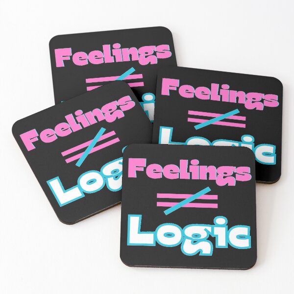 Item preview, Feelings do not equal Logic designed and sold by Kid Wits Ink  "Wise enough to leave a lasting impression!".