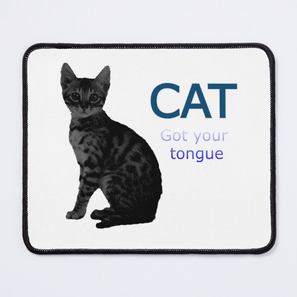 Item preview, Cat got your tongue designed and sold by Abhijeet117.