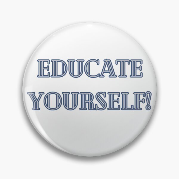 Item preview, Educate Yourself! designed and sold by DEWDesigns.