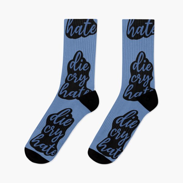 Item preview, die,cry,hate designed and sold by graphicgal.