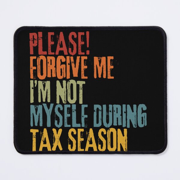 Item preview, I'm not myself during tax season essential tea designed and sold by Nottivago-App.