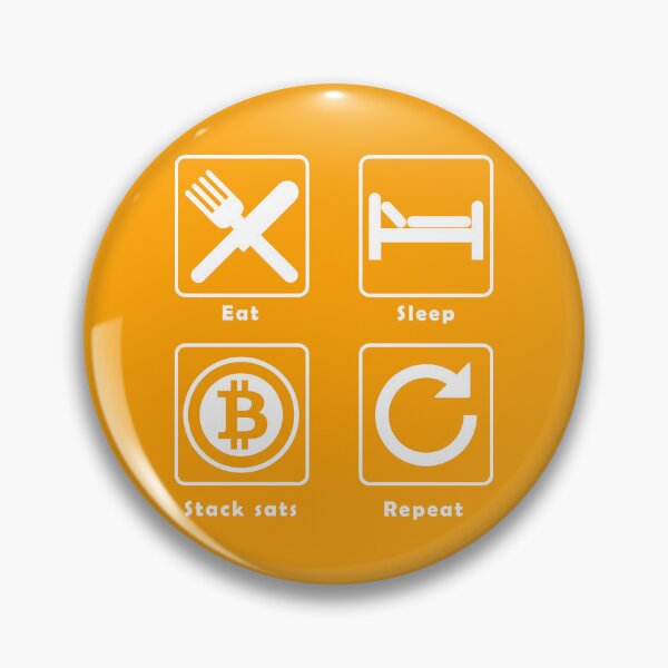 Item preview, Eat, Sleep, Stack Sats, Repeat designed and sold by NaNaSpaceStore.