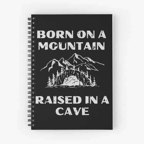 Item preview, Born On A Mountain Raised In A Cave designed and sold by Barneyteez.