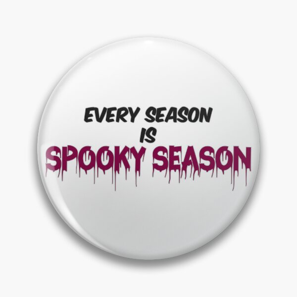 Item preview, Every Season is spooky season designed and sold by jadaBees.