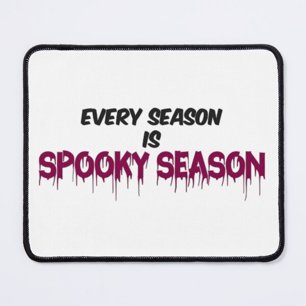 Item preview, Every Season is spooky season designed and sold by jadaBees.