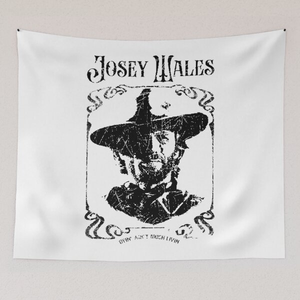 Item preview, Josey Wales - Dyin' Ain't Much Livin Outlaw Retro Style designed and sold by FashionArtBrod.