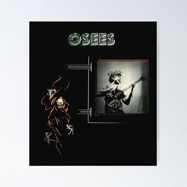 Osees Posters for Sale | Redbubble