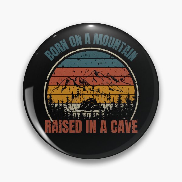 Item preview, Born On A Mountain Raised In A Cave designed and sold by Barneyteez.