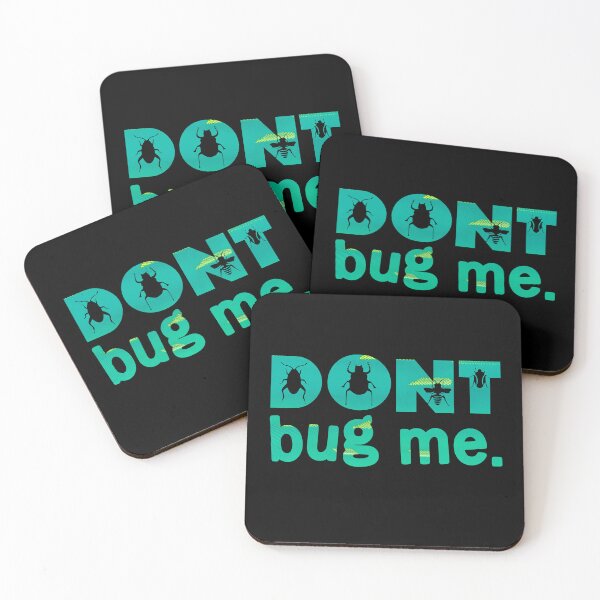Item preview, Don't Bug Me Shirt designed and sold by PetSafari.