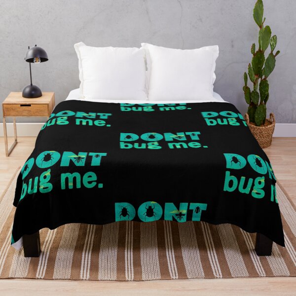 Item preview, Don't Bug Me Shirt designed and sold by PetSafari.